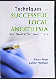 Book Techniques for Successful Local Anesthesia For Dental Professionals free