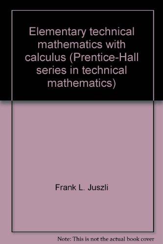 Book Elementary Technical Mathematics With Calculus (prentice-hall Series In Technical Mathematics) free