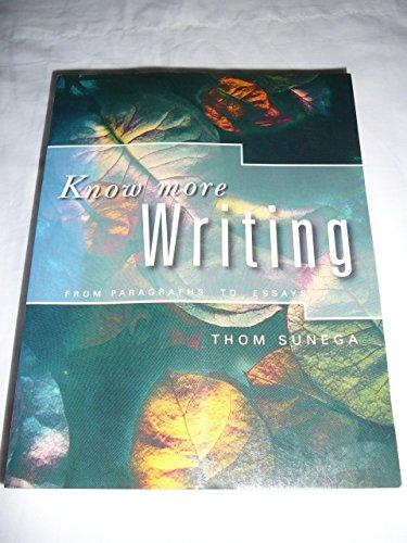 Book Know More Writing: From Paragraphs To Essays free