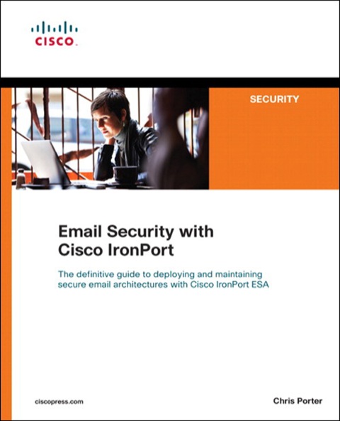 Book Email Security with Cisco IronPort (Networking Technology: Security) free