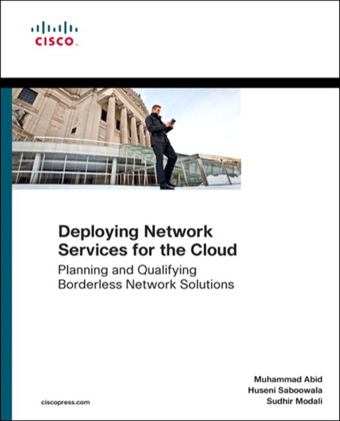 Book Designing Networks and Services for the Cloud: Delivering business-grade cloud applications and services (Networking Technology) free