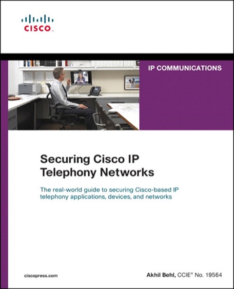 Book Securing Cisco IP Telephony Networks (Networking Technology: Ip Communications) free