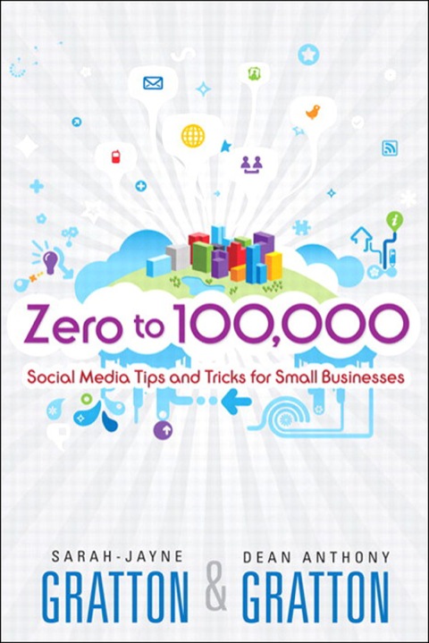 Book Zero to 100,000: Social Media Tips and Tricks for Small Businesses (Que Biz-Tech) free