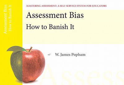 Book Assessment Bias: How to Banish It, Mastering Assessment: A Self-Service System for Educators, Pamphlet 4 free
