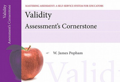 Book Validity: Assessment's Cornerstone, Mastering Assessment: A Self-service System For Educators, Pamphlet 15 free