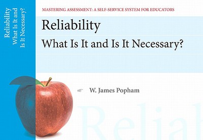 Book Reliability: What Is It And Is It Necessary, Mastering Assessment: A Self-service System For Educators, Pamphlet 11 free