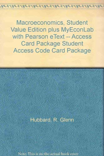 Book Macroeconomics + Myeconlab With Pearson Etext Student Access Code Card: Student Value Edition free