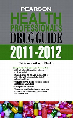 Book Pearson Health Professional's Drug Guide 2011-2012 (Pharmacology) free