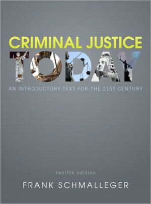 Book Criminal Justice Today: An Introductory Text for the 21st Century free