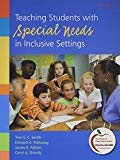 Book Teaching Students with Special Needs in Inclusive Settings with What Every Teacher Should Know About: Adaptations and Accommodations for Students with Mild to Moderate Disabilities (6th Edition) free