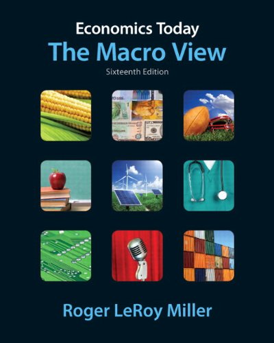 Book Economics Today: The Macro View plus MyEconLab with Pearson Etext Student Access Code Card Package (16th Edition) (Pearson Series in Economics) free