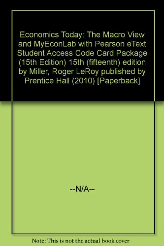 Book Economics Today: The Macro View and Myeconlab with Pearson Etext Student Access Code Card Package free