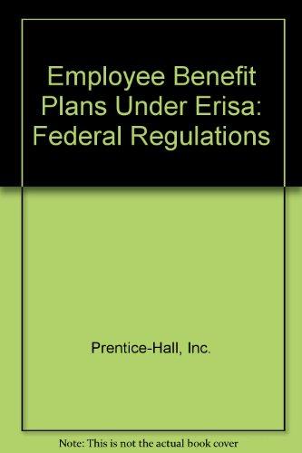 Book Employee Benefit Plans Under Erisa: Federal Regulations free