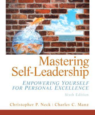 Book Mastering Self Leadership: Empowering Yourself for Personal Excellence (6th Edition) free