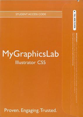 Book Mygraphicslab -- Standalone Access Card -- For Adobe Illustrator Cs5 free