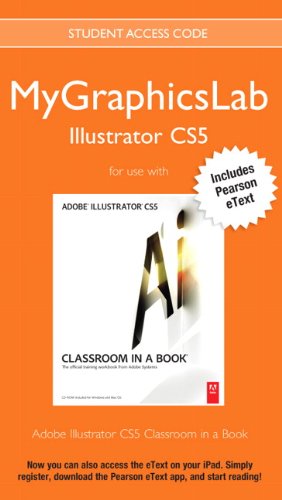 Book MyLab Graphics Illustrator Course with Adobe Illustrator CS5 Classroom in a Book free