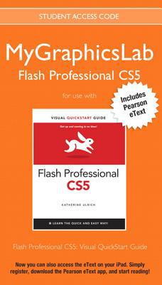 Book MyGraphicsLab Flash Professional Course with Flash Professional CS5: Visual QuickStart Guide free