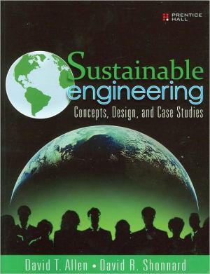 Book Sustainable Engineering: Concepts, Design and Case Studies: Concepts, Design and Case Studies free