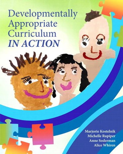 Book Developmentally Appropriate Curriculum in Action (2-downloads) free