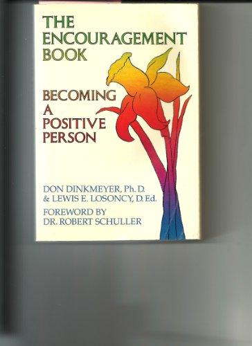 Book The Encouragement Book: Becoming A Positive Person free Book The Encouragement Book: Becoming A Positive Person free
