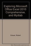 Book Exploring Microsoft Office Excel 2010 Comprehensive, and myitlab free