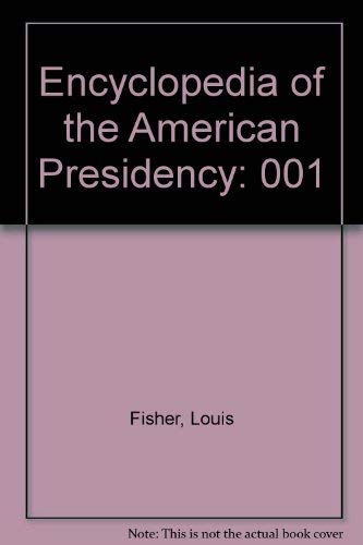 Book Encyclopedia Of The American Presidency free