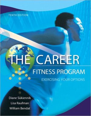 Book The Career Fitness Program: Exercising Your Options (10th Edition) free