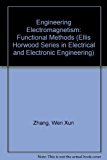 Book Engineering Electromagnetism: Functional Methods (ELLIS HORWOOD SERIES IN ELECTRICAL AND ELECTRONIC ENGINEERING) free