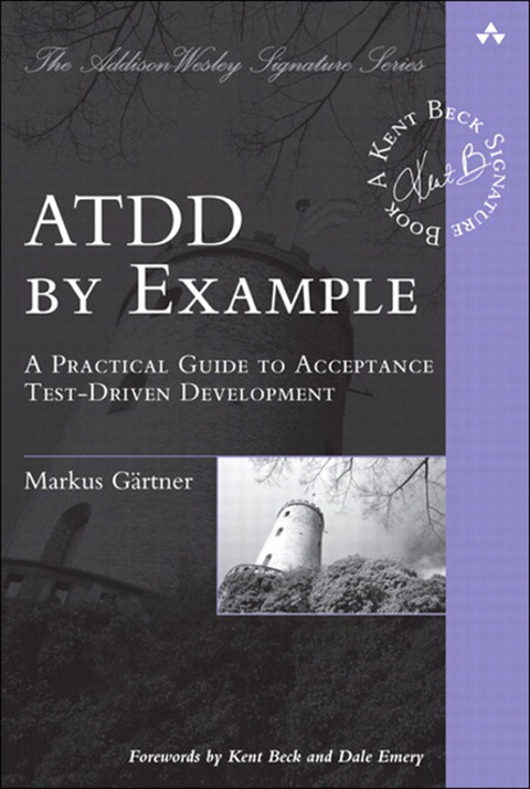 Book ATDD by Example: A Practical Guide to Acceptance Test-Driven Development (Addison-Wesley Signature Series (Beck)) free