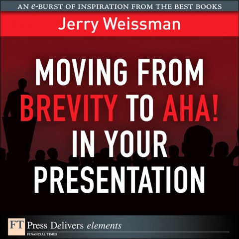 Book Moving from Brevity to Aha! in Your Presentation free