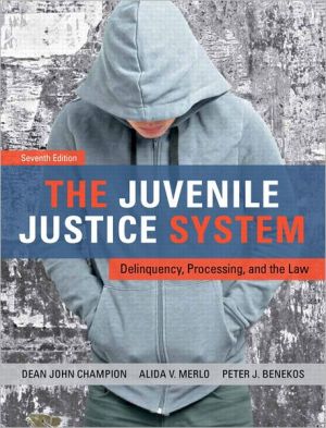 Book The Juvenile Justice System: Delinquency, Processing, and the Law (7th Edition) free