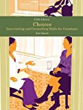 Book Choices: Interviewing and Counselling Skills for Canadians, Fifth Edition (5th Edition) free
