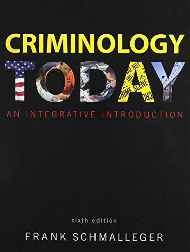 Book Criminology Today: An Integrative Introduction with MyCrimeKit -- (Valuepack item only) (6th Edition) free