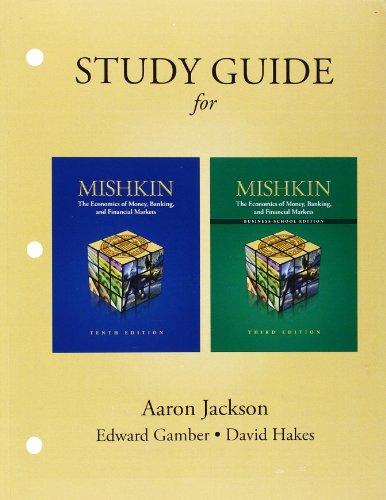 Book Study Guide for The Economics of Money, Banking, and Financial Markets and The Economics of Money, Banking, and Financial Markets Business School Edition free
