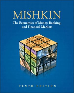 Book Economics of Money, Banking, and Financial Markets, 10th Edition free