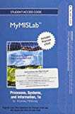 Book Processes, Systems, and Information MyMISLab Access Code: Includes Pearson Etext free