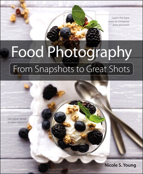 Book Food Photography: From Snapshots to Great Shots free