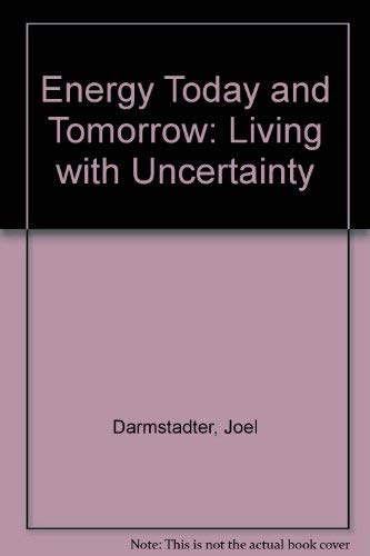 Book Energy, Today And Tomorrow: Living With Uncertainty free