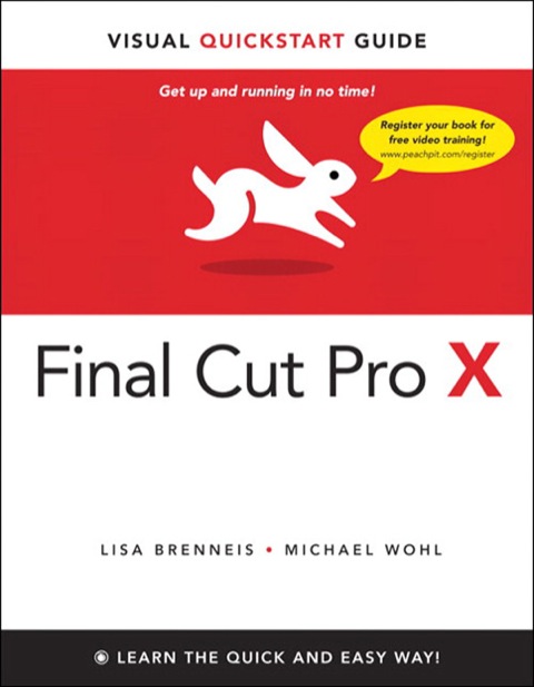 Book Final Cut Pro X: Visual QuickStart Guide free