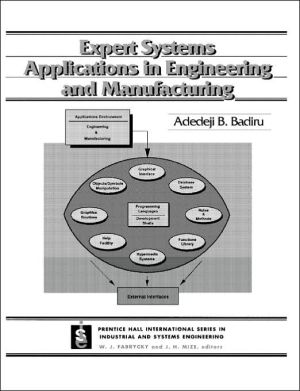 Book Expert Systems Applications in Engineering and Manufacturing (Prentice-hall International Series in Industrial & Systems Engineering) free
