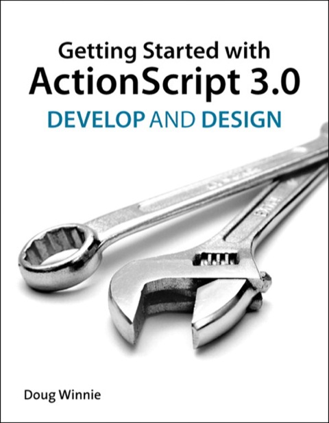 Book Fundamentals of ActionScript 3.0: Develop and Design free