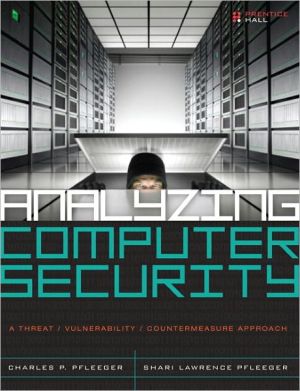 Book Analyzing Computer Security: A Threat / Vulnerability / Countermeasure Approach free
