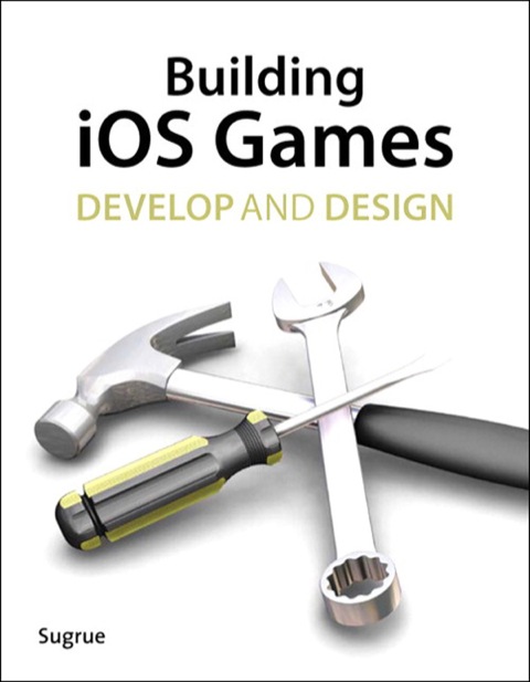 Book Building iOS 5 Games: Develop and Design free