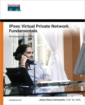 Book IPSec Virtual Private Network Fundamentals free