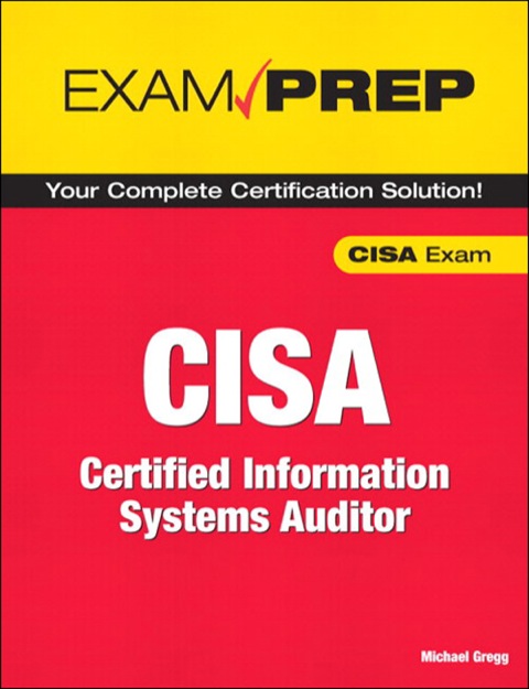 Book CISA Exam Prep: Certified Information Systems Auditor free