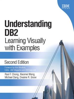 Book Understanding DB2: Learning Visually with Examples free