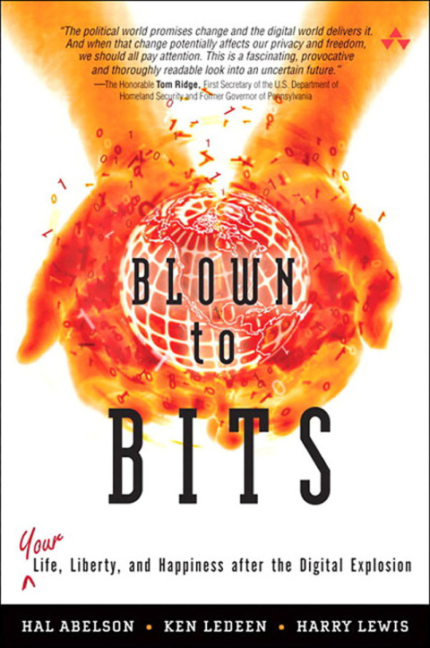 Book Blown to Bits: Your Life, Liberty, and Happiness After the Digital Explosion free