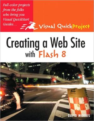 Book Creating a Web Site with Flash 8: Visual QuickProject Guide free