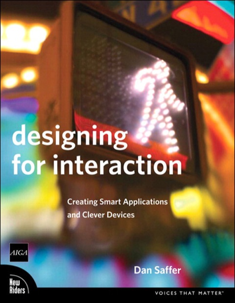 Book Designing for Interaction: Creating Smart Applications and Clever Devices free