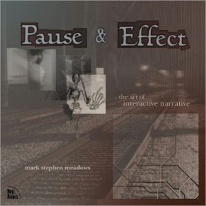 Book Pause & Effect: The Art of Interactive Narrative free
